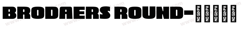 Brodaers Round字体转换